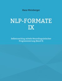 NLP-Formate IX - Hans Weinberger - ebook