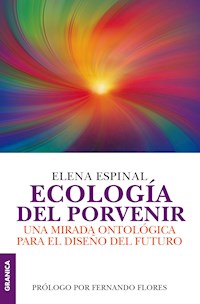 Ecología del porvenir - Elena Espinal - ebook