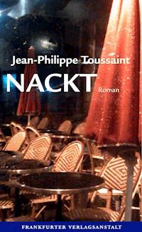 Nackt - Jean-Philippe Toussaint - ebook