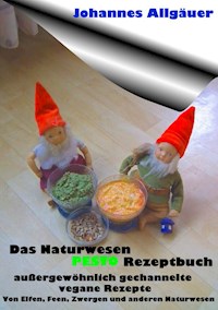Das Naturwesen Pesto Rezeptbuch - Johannes Allgäuer - ebook