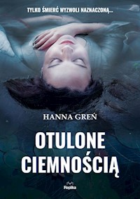 Otulone ciemnością - Hanna Greń - audiobook + książka