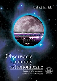 Obserwacje i pomiary astronomiczne - Branicki Andrzej - książka