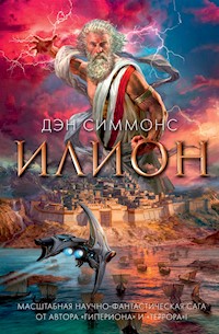Илион - Дэн Симмонс - ebook