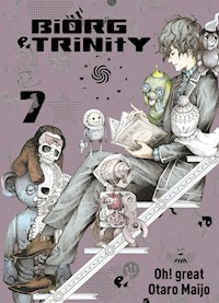 Biorg Trinity, Band 7 - Otaro Maijo - ebook