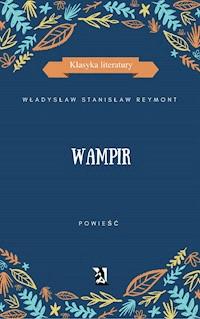 Wampir - Władysław Stanisław Reymont - ebook + audiobook + książka
