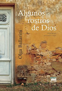Algunos rostros de Dios - Olga Ballarini - ebook