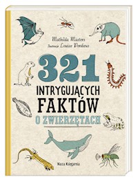 321 intrygujących faktów o zwierzętach - Masters Mathilda - książka