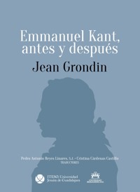 Emmanuel Kant, antes y después - Grondin Jean - ebook