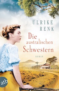 Die australischen Schwestern - Ulrike Renk - ebook