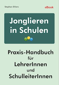Jonglieren in Schulen - Stephan Ehlers - ebook