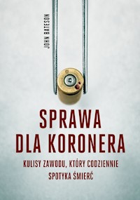 Sprawa dla koronera - Bateson John - książka