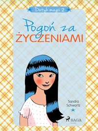 Dotyk magii 2 - Pogoń za życzeniami - Sandra Schwartz - ebook + audiobook