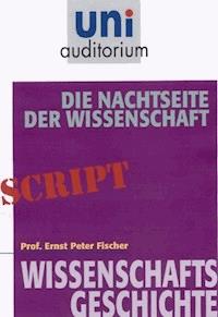 Die Nachtseite der Wissenschaft - Ernst Peter Fischer - ebook