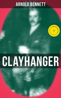 CLAYHANGER - Bennett Arnold - ebook