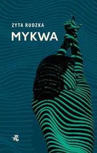 Mykwa - Zyta Rudzka - książka