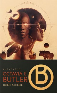 Dzikie nasienie - Octavia E. Butler - książka