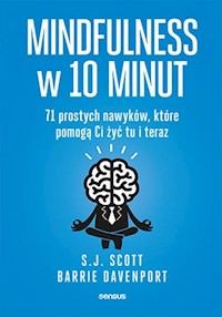 Mindfulness w 10 minut - Scott S.J., Davenport Barrie - książka