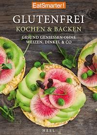EatSmarter! Glutenfrei Kochen und Backen -  - ebook