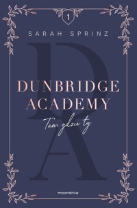 Dunbridge Academy. Tam gdzie ty - Sprinz Sarah - ebook + audiobook + książka
