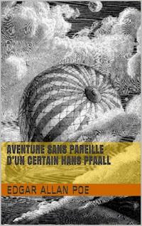 Aventure sans pareille d’un certain Hans Pfaall - Edgar Allan Poe - ebook