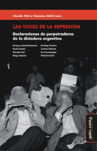 Las voces de la represión - Claudia Feld - ebook
