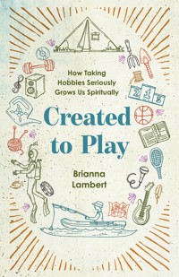 Created to Play - Brianna Lambert - ebook