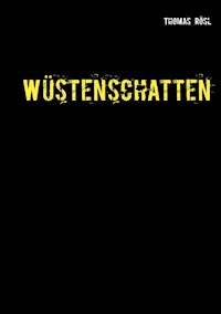 Wüstenschatten - Thomas Rösl - ebook