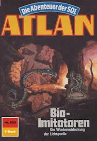 Atlan 659: Bio-Imitatoren - Peter Griese - ebook