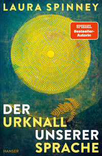 Der Urknall unserer Sprache - Spinney Laura - ebook