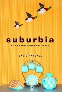 Suburbia - David Randall - ebook