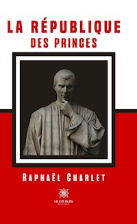 La République des Princes - Raphaël Charlet - ebook