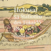 Hokusai 53 Stationen des Tokaido1801 - Cristina Berna - ebook