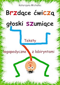 Brzdące ćwiczą głoski szumiące - Katarzyna Michalec - ebook