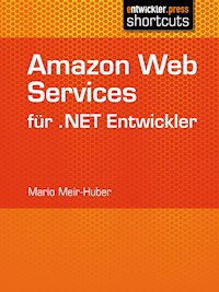 Amazon Web Services für .NET Entwickler - Mario Meir-Huber - ebook