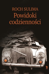 Powidoki codzienności - Sulima Roch - ebook + książka