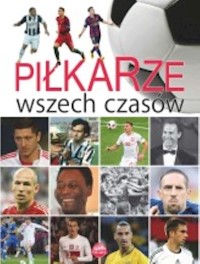 Piłkarze wszech czasów - Szymanowski P. - książka
