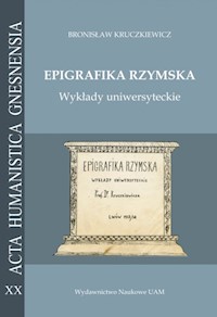Epigrafika rzymska Wykłady uniwersyteckie - Kruczkiewicz Bronisław; Mrozewicz Leszek - książka