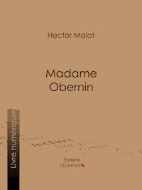 Madame Obernin - Ligaran - ebook