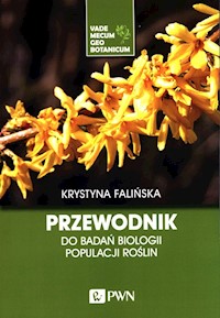 Przewodnik do badań biologii populacji roślin. - Krystyna Falińska - książka