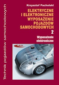 Elektryczne i elektroniczne wyposazenie pojazdów samochodowych Część 2 Wyposażenie elektroniczne - Pacholski Krzysztof - książka
