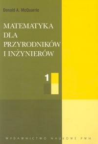 Matematyka dla przyrodników i inżynierów. Tom 1 - McQuarrie Donald A. - książka