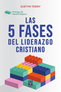 Las 5 fases del liderazgo cristiano - Justyn Terry - ebook