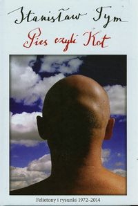 Pies czyli Kot - Tym Stanisław - książka