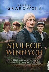 Stulecie Winnych Trylogia - Ałbena Grabowska - książka