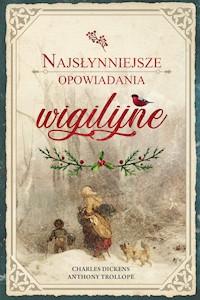 Najsłynniejsze opowiadania wigilijne - Dickens Charles, Trollope Anthony - ebook