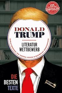 Donald Trump Literaturwettbewerb -  - ebook