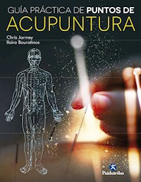 Guía práctica de puntos de acupuntura (color) - Jarmey Chris - ebook