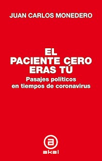 El paciente cero eras tú - Juan Carlos Monedero - ebook
