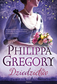 Dziedzictwo. - Philippa Gregory - ebook