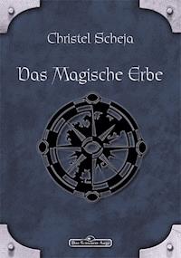 DSA 39: Das magische Erbe - Christel Scheja - ebook